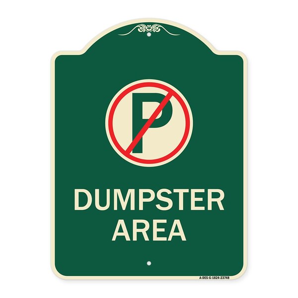 Signmission No Parking Dumpster Area Heavy-Gauge Aluminum Architectural Sign, 24" x 18", G-1824-23748 A-DES-G-1824-23748 - main